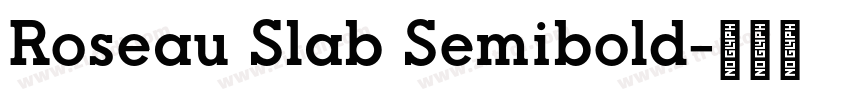 Roseau Slab Semibold字体转换
